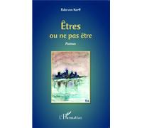 Êtres ou ne pas être - Elda Von Korff - L'harmattan - broché - Poésie