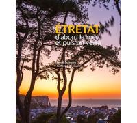 Etretat d’abord la mer puis on verra
