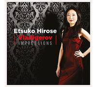 Etsuko Hirose – Vladigerov: Impressions – Œuvres pour piano – CD
