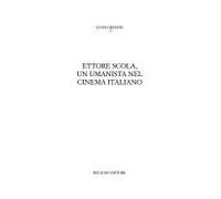 Ettore Scola, un umanista nel cinema italiano