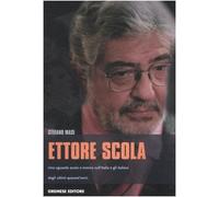 Ettore Scola.: Uno sguardo acuto e ironico sull'Italia e gli italiani degli ultimi quarant'anni