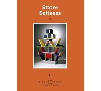 Ettore Sottsass - Collectif - Les Arenes Eds - broché - Biographie