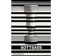 Ettore Sottsass - Philippe Thomé - Phaidon Press - relié - Monographie