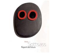 Ettore Sottsass - Reperti Del Futuro