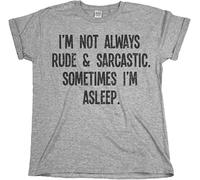 ETTUWSDFV I`M Not Always Rude & Sarcastic.Sometimes I`M Asleep Mens & Ladies Unisex Fit Slogan T Shirt Grey Manches Courtes(X-Large)