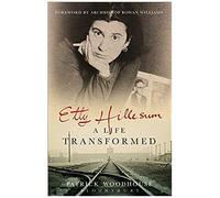 Etty Hillesum: A Life Transformed