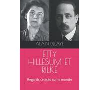 ETTY HILLESUM ET RILKE: Regards croisés sur le monde