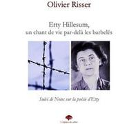 Etty Hillesum, Un Chant De Vie Par-Delà Les Barbelés - Suivi De Notes Sur La Poésie D'etty