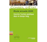 Etude annuelle 2025: Inscrire l'action publique dans le temps long