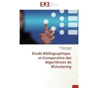 Etude Bibliographique et Comparative des Algorithmes de Biclustering - Youness Bouanani - Universitaires Europeennes - broché - Etude