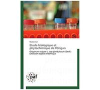 Etude Biologique Et Phytochimique De L'origan