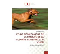 ETUDE BIOMECANIQUE DE LA MOBILITE DE LA COLONNE VERTEBRALE DU CHIEN: ETUDE RADIOLOGIQUE