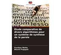 Étude Comparative De Divers Algorithmes Pour Un Système De Synthèse De La Parole