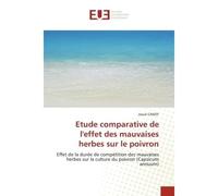 Etude comparative de l'effet des mauvaises herbes sur le poivron Effet de la durée de compétition des mauvaises herbes sur la culture du poivron (Capsicum annuum) - Josué Candy - Universitaires Europe