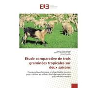 Etude comparative de trois graminées tropicales sur deux saisons - Michel Orlain Allogo - Universitaires Europeennes - broché - Essai