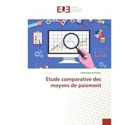 Etude comparative des moyens de paiement - Abdoulaye Hamadou - Universitaires Europeennes - broché - Etude