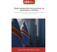 Étude comparative des systèmes de nationalité en Afrique