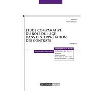 Etude comparative du role du juge dans l interpretation des contrats - Christophe Descaudin - Defrenois Eds - broché - Etude