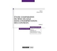 Etude Comparative Du Rôle Du Juge Dans L'interprétation Des Contrats