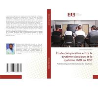 Étude comparative entre le système classique et le système LMD en RDC: Problématique et Alternatives des Solutions
