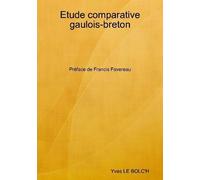 Etude comparative gaulois-breton préface de Francis Favereau
