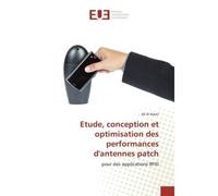 Etude, conception et optimisation des performances d'antennes patch - Ali El Alami - Universitaires Europeennes - broché - Livre