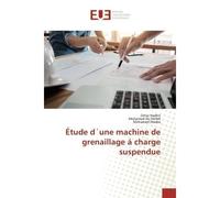 Étude d´une machine de grenaillage à charge suspendue - Omar Hadhri - Universitaires Europeennes - broché - Etude