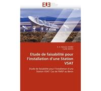 Etude de faisabilité pour l''installation d''une station vsat - Collectif - Universitaires Europeennes - broché - Essai