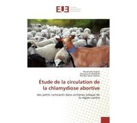 Étude de la circulation de la chlamydiose abortive - Boukhalfa Nabila - Universitaires Europeennes - broché - Essai