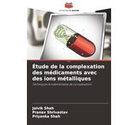 Étude de la complexation des médicaments avec des ions métalliques: Techniques fondamentales de complexation