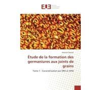 Étude de la formation des germaniures aux joints de grains Caractérisation par DRX et AFM - Khaoula Zaouali - Universitaires Europeennes - broché - Etude