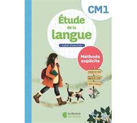 Etude de la langue CM1 - méthode explicite - cahier - Sandrine Ferré-Clochard - Librairie Des Ecoles - broché - Scolaire / Universitaire
