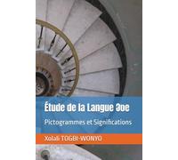 Étude de la Langue Əʋe: Pictogrammes et Significations