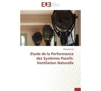 Etude de la performance des systèmes passifs: ventilation naturelle Ventilation Naturelle - QIN-M - Universitaires Europeennes - broché - Etude