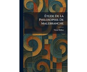 Étude De La Philosophie De Malebranche