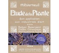Etude de la Plante, Son application aux industries d'art - Maurice Pillard Verneuil - Bibliomane - relié - Beau livre