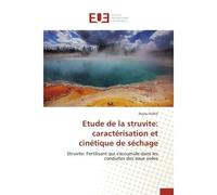 Étude de la struvité: caractérisation et cinétique de séchage - Ounis-N - Universitaires Europeennes - broché - Livre