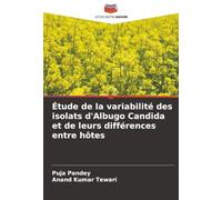 Étude de la variabilité des isolats d'Albugo Candida et de leurs différences entre hôtes