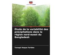 Étude de la variabilité des précipitations dans la région nord-ouest du Bangladesh