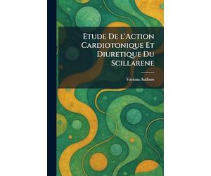 Etude de l'Action Cardiotonique et Diuretique du Scillarene