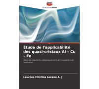 Étude de l'applicabilité des quasi-cristaux Al - Cu - Fe: Dans les réactions catalytiques lors de l'oxydation du méthanol