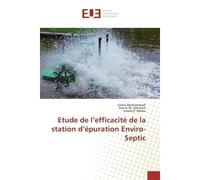 Etude de l'efficacité de la station d'épuration Enviro-Septic - Samia Benhammadi - Universitaires Europeennes - broché - Livre