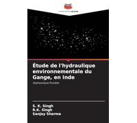 Étude de l'hydraulique environnementale du Gange, en Inde