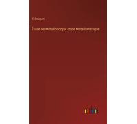 Étude De Métalloscopie Et De Métallothérapie
