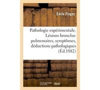 Étude de pathologie expérimentale - Émile Piogey - Hachette Bnf - broché - Livre