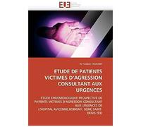 Etude De Patients Victimes D'agression Consultant Aux Urgences