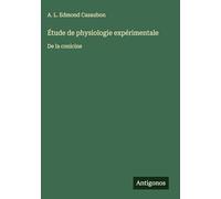 Étude de physiologie expérimentale: De la conicine