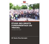 ÉTUDE DES DROITS FONDAMENTAUX DU TRAVAIL: Procédure de travail