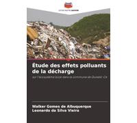 Étude des effets polluants de la décharge: sur l'écosystème local dans la commune de Quixelô-Ce
