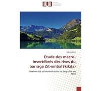 Étude Des Macro-Invertébrés Des Rives Du Barrage Zit-Emba(Skikda)